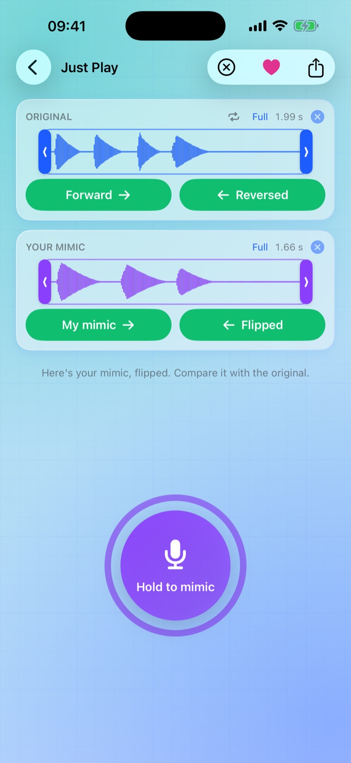 Just Play &mdash; the original phrase and your mimic, each playable forward or reversed